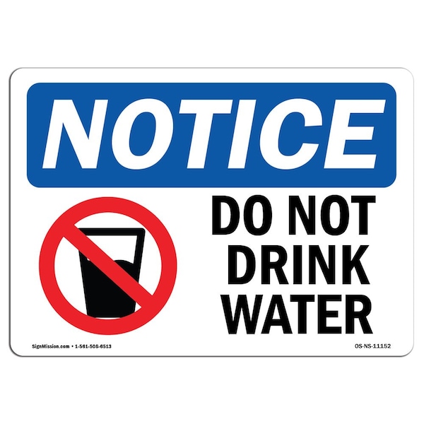 Safety Sign, OSHA Notice, 3.5" Height, Do Not Drink Water Sign With Symbol, Landscape, 10PK